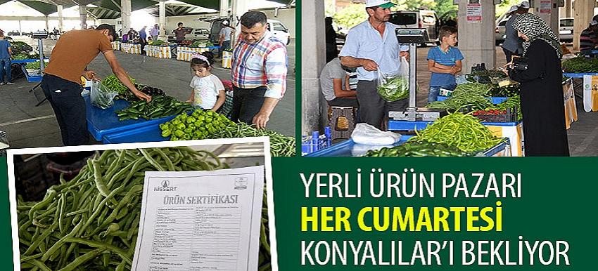 Yerli Ürün Pazarı Her Cumartesi Konyalılar’ı Bekliyor