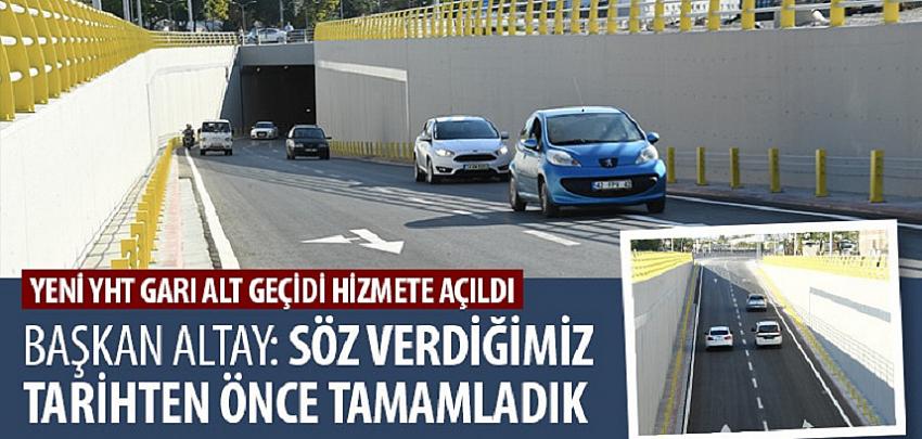 Yeni YHT Garı Alt Geçidi Hizmete Açıldı