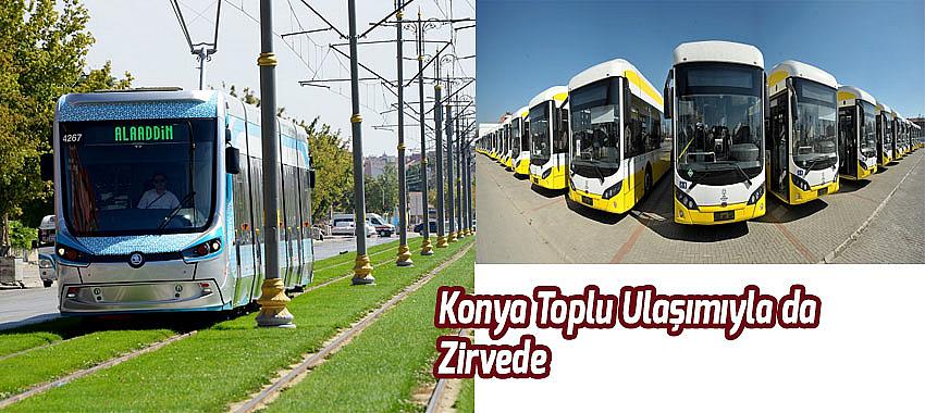 KONYA, TOPLU ULAŞIMIYLA DA ZİRVEDE 