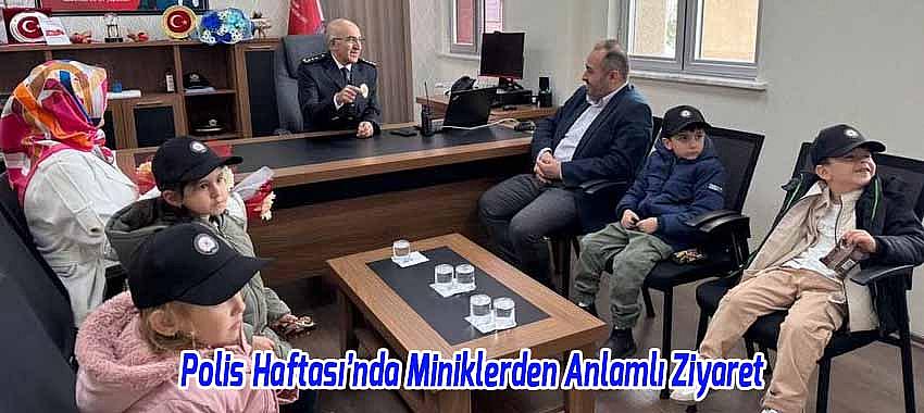 Polis Haftası’nda Miniklerden Anlamlı Ziyaret