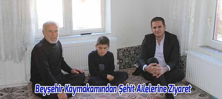 Beyşehir Kaymakamından Şehit Ailelerine Ziyaret