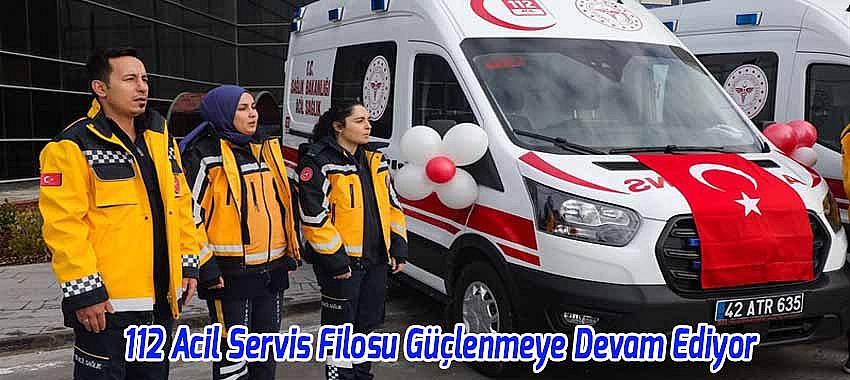 Beyşehir'e Tam Donanımlı 112 Ambulansı