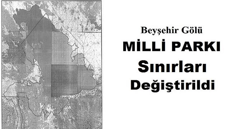Beyşehir Gölü Milli Parkı Sınırları Daraltıldı