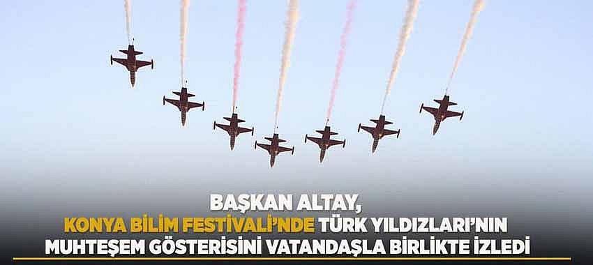 11. Konya Bilim Festivali’nde Bilim, Teknoloji ve Gökyüzü Coşkusu