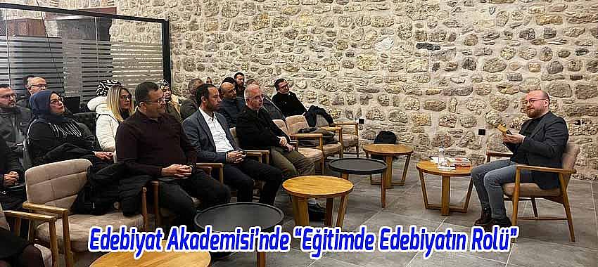 Edebiyat Akademisi’nde “Eğitimde Edebiyatın Rolü” Söyleşisi Yoğun İlgi Gördü