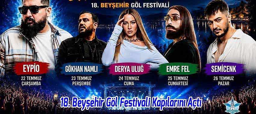 18. Beyşehir Göl Festivali Kapılarını Açtı