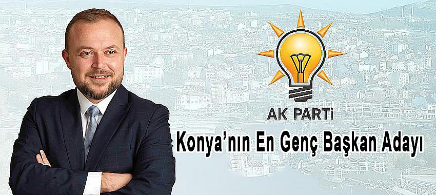 AK Parti'nin Konya'daki En Genç Adayı