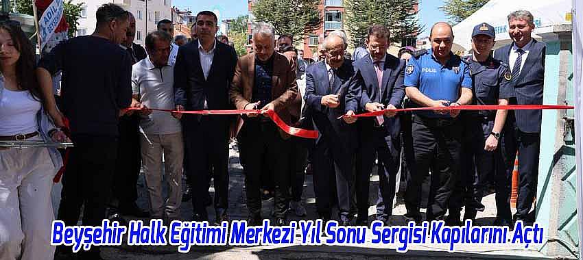 Beyşehir Halk Eğitimi Merkezi Yıl Sonu Sergisi Kapılarını Açtı