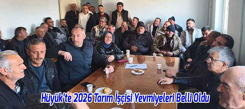 Hüyük’te 2026 Tarım İşçisi Yevmiyeleri Belli Oldu