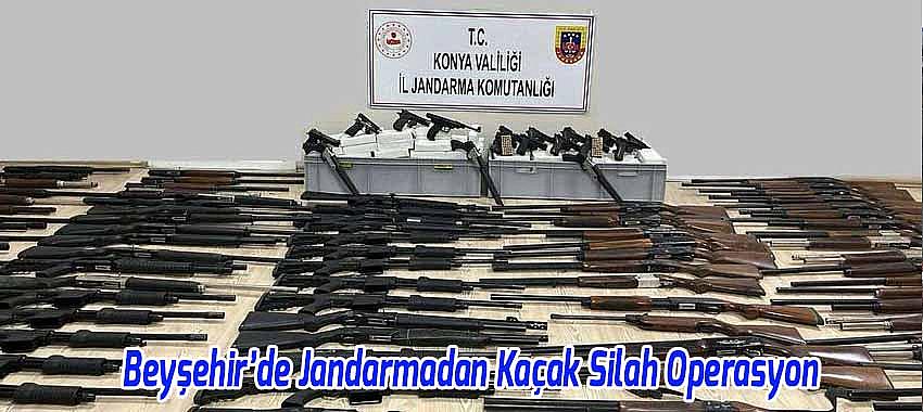 Beyşehir’de Jandarmadan Kaçak Silah Operasyon