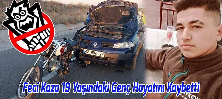 Beyşehir'deki Feci Kazada, 19 Yaşındaki Genç Hayatını Kaybetti