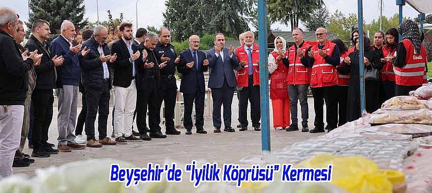 Beyşehir’de “İyilik Köprüsü” Kermesi: Gelirler İhtiyaç Sahibi Ailelere Ulaştırılacak