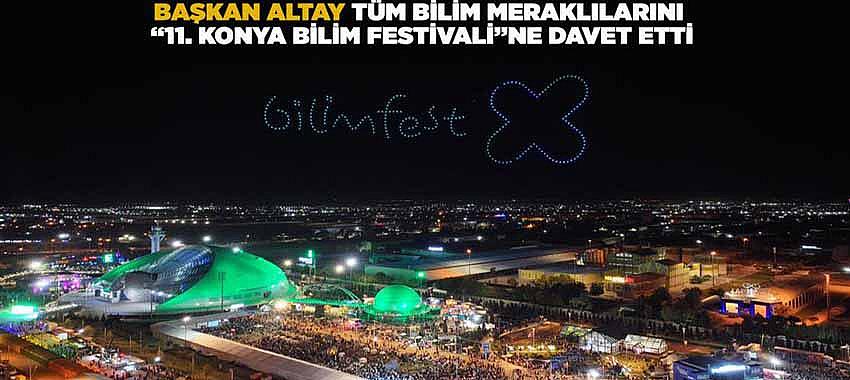 11. Konya Bilim Festivali 20 Ağustos’ta Başlıyor