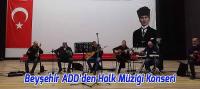 Beyşehir ADD Halk Müziği Konseri Düzenledi
