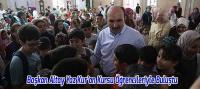 Başkan Altay Yaz Kur’an Kursu Öğrencileriyle Buluştu