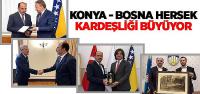 Konya - Bosna Hersek Kardeşliği Büyüyor