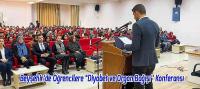 Beyşehir'de Üniversite Öğrencilerine 'Diyabet ve Organ Bağışı' Konferansı