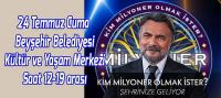 "Kim Milyoner Olmak İster" Seçmeleri Beyşehir