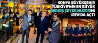 Konya Büyükşehir Türkiye’nin En Büyük “Derviş Çeyizi Müzesi”ni İRFA’da Açtı