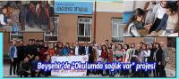 Beyşehir’de “Okulumda sağlık var” projesi