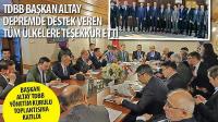 TDBB Başkanı Altay Depremde Destek Veren Tüm Ülkelere Teşekkür Etti