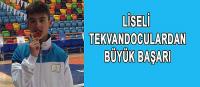 Liseli Tekvandocuların Başarısı