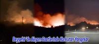 Beyşehir'de Akşam Saatlerinde Korkutan Yangınlar
