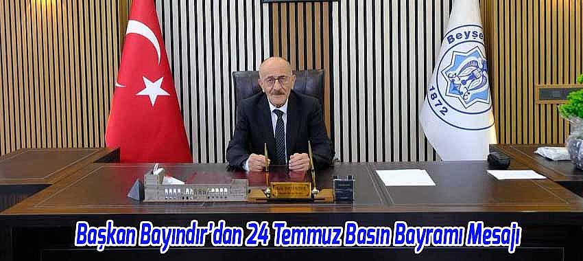 Başkan Bayındır’dan 24 Temmuz Basın Bayramı Mesajı