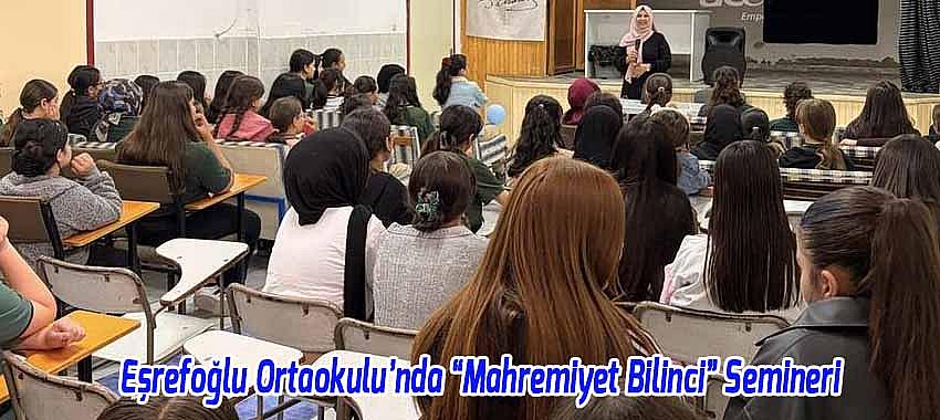 Eşrefoğlu Ortaokulu’nda “Mahremiyet Bilinci” Semineri