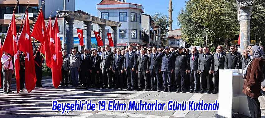Beyşehir’de 19 Ekim Muhtarlar Günü Kutlandı
