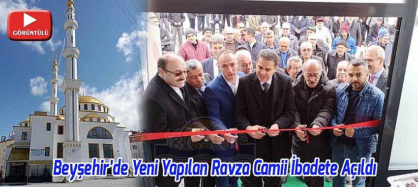 Beyşehir’de Yeni Yapılan Ravza Camii İbadete Açıldı