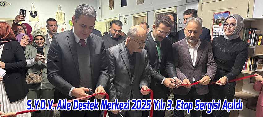 Beyşehir S.Y.D.V. Aile Destek Merkezi 2025 Yılı 3. Etap Sergisi Açıldı