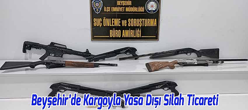 Beyşehir’de Kargoyla Yasa Dışı Silah Ticareti