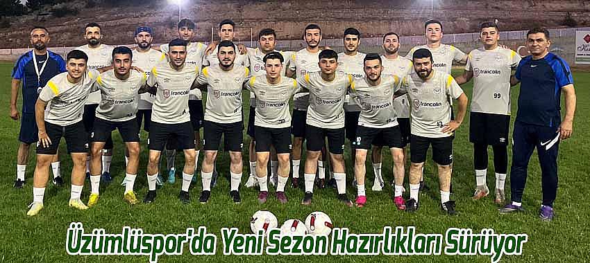 Üzümlüspor'da Yeni Sezon Hazırlıkları Sürüyor