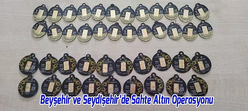  Beyşehir Bağlantılı Sahte Altın Operasyonu: 5 Şüpheli Yakalandı