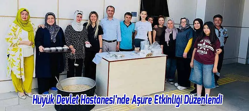 Hüyük Devlet Hastanesi’nde Aşure Etkinliği Düzenlendi